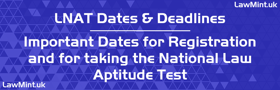 LNAT 2025 Dates and Deadlines - Registration & Exam Dates